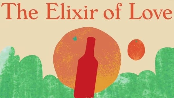 Listen: Minnesota Opera presents Donizetti's 'The Elixir of Love'
